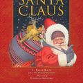 Cover Art for 9780762463138, The Life and Adventures of Santa Claus by L. Frank Baum