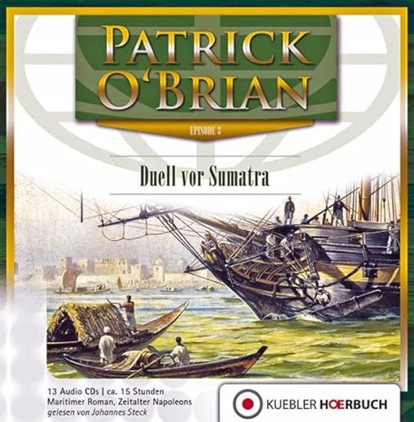 Cover Art for 9783863460235, Aubrey-Maturin 03. Duell vor Sumatra by 