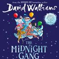 Cover Art for 9780008223670, The Midnight Gang by David Walliams