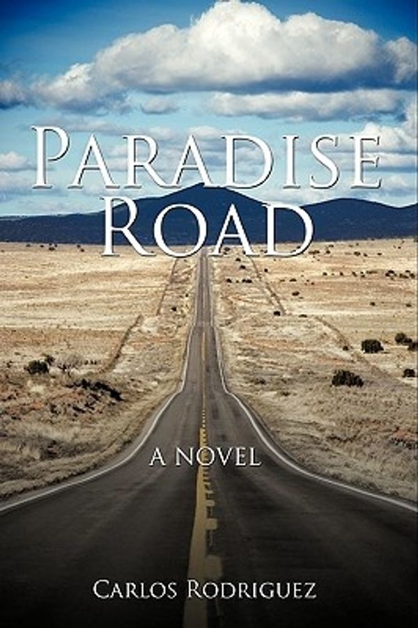 Cover Art for 9781438989617, Paradise Road by Carlos Rodriguez