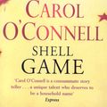 Cover Art for 9780099297406, Shell Game by Carol O'Connell