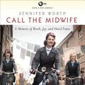 Cover Art for 9781611749243, Call the Midwife: A Memoir of Birth, Joy, and Hard Times by Jennifer Worth