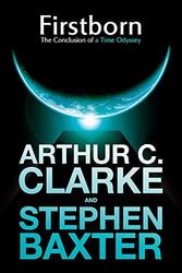 Cover Art for 9780575083400, Firstborn: A Time Odyssey Book Three by Arthur C. Clarke, Stephen Baxter