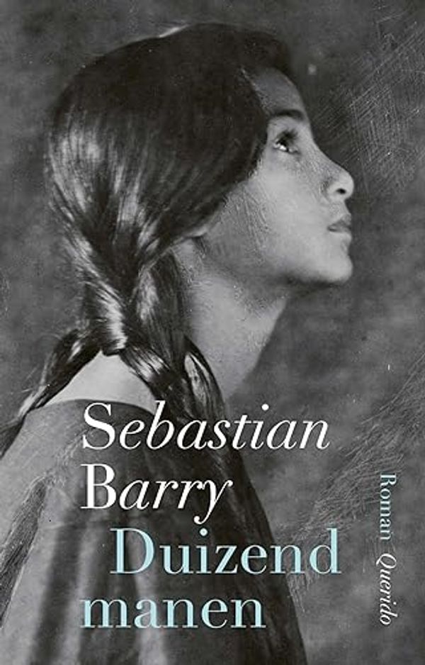 Cover Art for 9789021418872, Duizend manen by Sebastian Barry