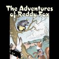Cover Art for 9781603121552, The Adventures of Reddy Fox by Thornton W Burgess