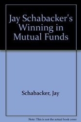 Cover Art for 9780814479223, Jay Schabacker's Winning in Mutual Funds by Jay Schabacker