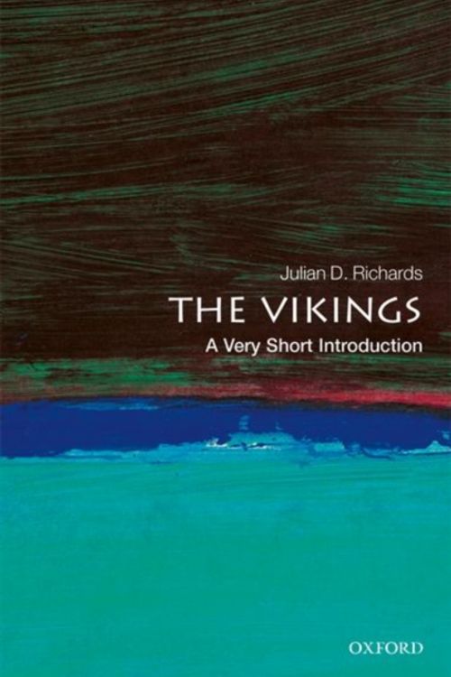 Cover Art for 9780192806079, The Vikings: A Very Short Introduction by Julian D. Richards