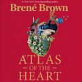 Cover Art for 9781785043772, Atlas of the Heart by Brené Brown
