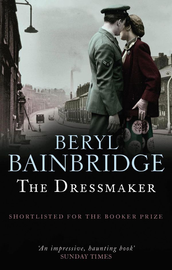 Cover Art for 9780349123707, The Dressmaker by Beryl Bainbridge