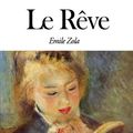 Cover Art for 1230000097976, Le Rêve by Zola
