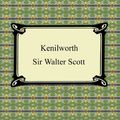 Cover Art for 9781420908824, Kenilworth by Scott, Sir Walter