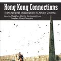 Cover Art for 9781932643015, Hong Kong Connections by Meaghan Morris