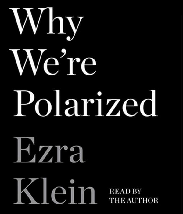 Cover Art for 9781797107653, Why We're Polarized by Ezra Klein