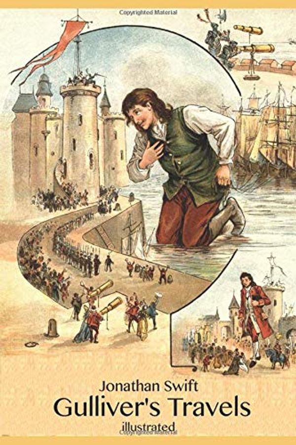 Cover Art for 9781549646614, Gulliver's Travels (illustrated) by Jonathan Swift