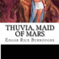 Cover Art for 9781978297210, Thuvia, Maid of Mars by Rice Edgar