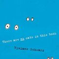 Cover Art for 9780763649548, There Are No Cats in This Book by Viviane Schwarz