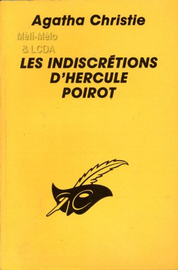 Cover Art for 9782702419830, LES INDISCRETIONS D'HERCULE POIROT by Agatha Christie