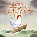 Cover Art for 9780060755553, Louise, the Adventures of a Chicken by Kate DiCamillo
