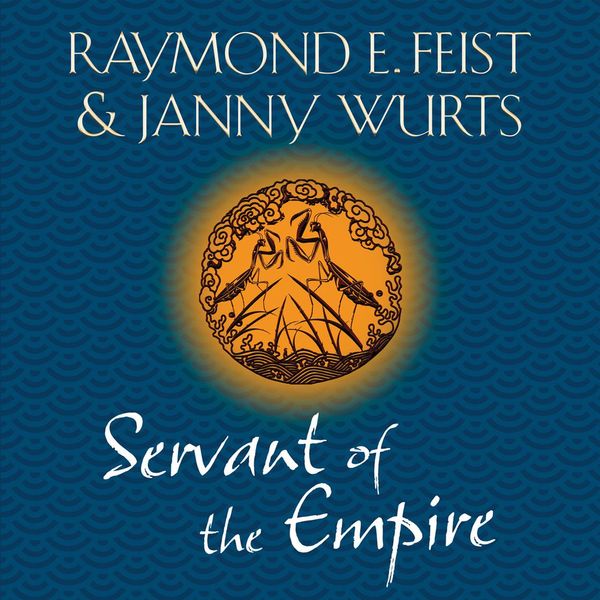 Cover Art for 9780007570058, Servant of the Empire by Raymond E. Feist