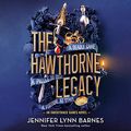 Cover Art for B097Q81PDR, The Hawthorne Legacy: The Inheritance Games by Jennifer Lynn Barnes