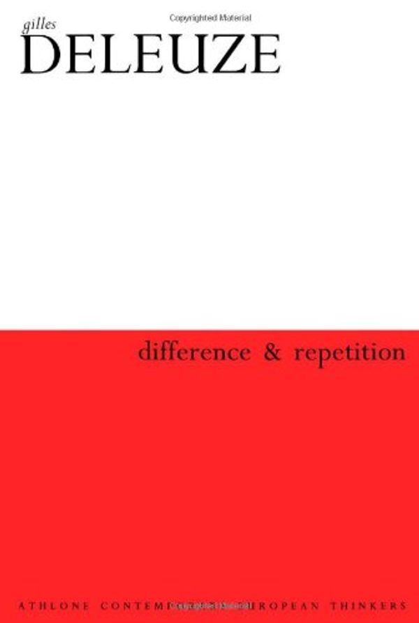 Cover Art for 9780826459572, Difference and Repetition (Athlone Contemporary European Thinkers) by Gilles Deleuze