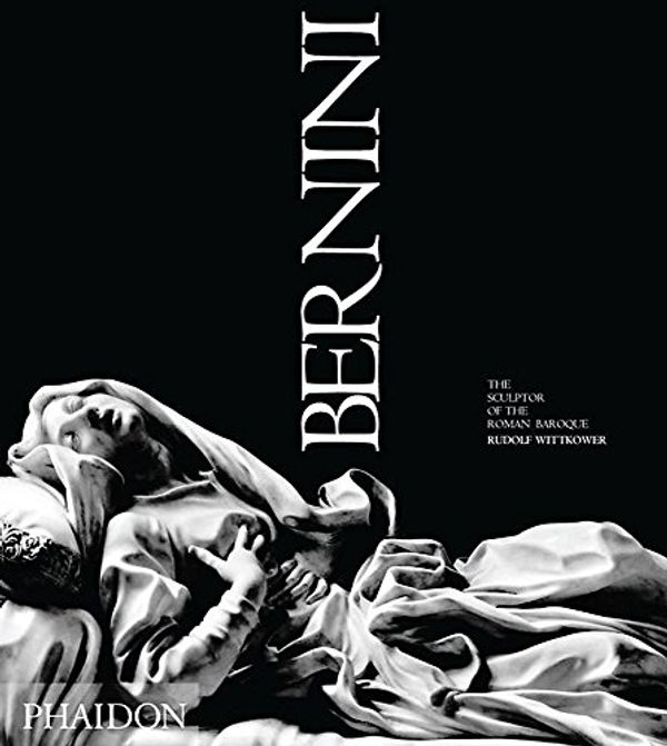 Cover Art for 9780714837154, Bernini by Rudolph Wittkower