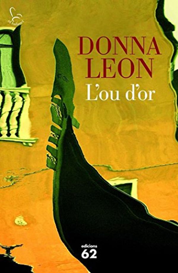 Cover Art for 9788429771220, L'ou d'or by Donna Leon