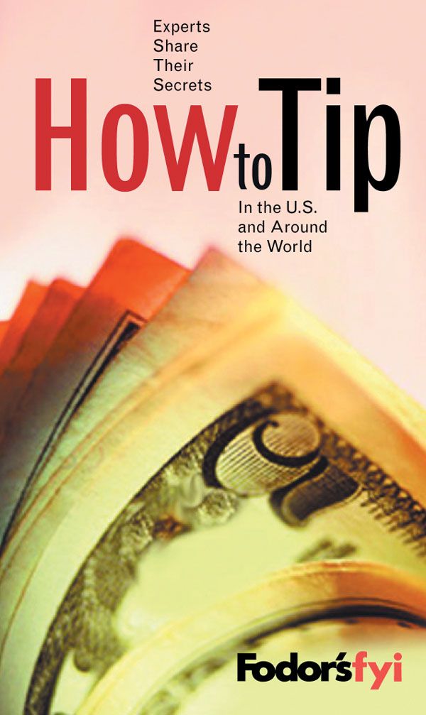 Cover Art for 9781400011582, Fodor Fyi: How To Tip, 1st Edition by Fodor's