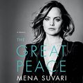 Cover Art for 9781549165382, The Great Peace Lib/E: A Memoir by Mena Suvari