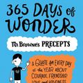 Cover Art for 9780553499056, 365 Days of Wonder: Mr. Browne's Book of Precepts by R. J. Palacio