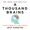 Cover Art for 9781549134296, A Thousand Brains by Jeff Hawkins