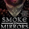 Cover Art for B06XYFHR7T, Smoke and Mirrors by Jane Lindskold