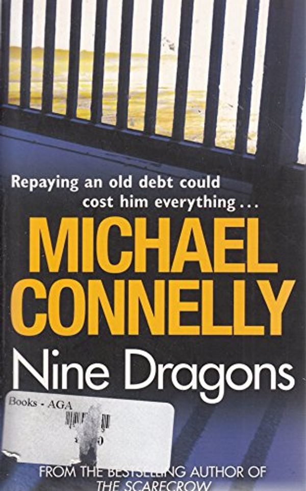 Cover Art for 9781407245317, Nine DragonsMichael Connelly by UNKNOWN