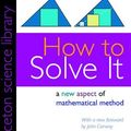 Cover Art for 9781400828678, How to solve it : a new aspect of mathematical method by G Polya