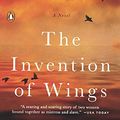 Cover Art for 9780606368070, The Invention of Wings by Sue Monk Kidd