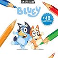 Cover Art for 9798653470691, Bluey Coloring Book +40 Illustrations (Unofficial): Great activity book for Kids Ages 4-8 ( 40 High Quality Illustrations ) by Bluey Colors