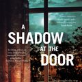 Cover Art for 9781867250333, A Shadow at the Door by Jo Dixon