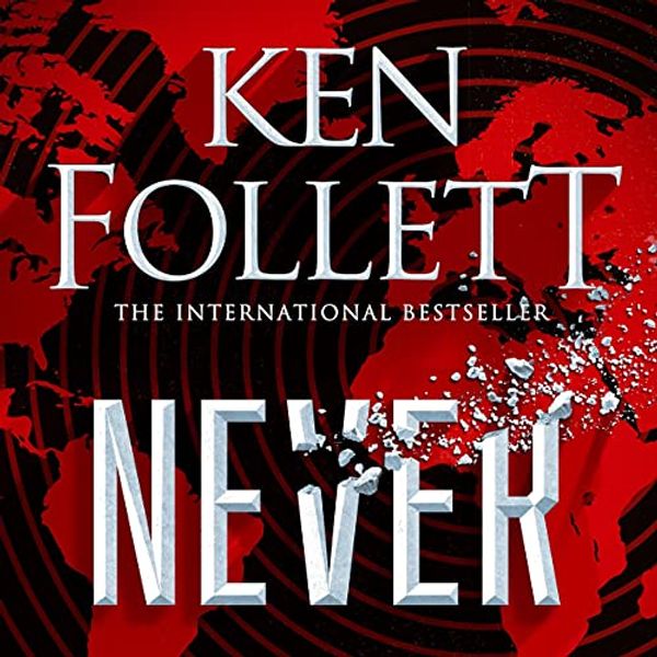 Cover Art for B08WCHQ8VL, Never by Ken Follett