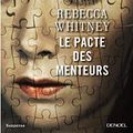 Cover Art for 9782207132944, Le pacte des menteurs by Rebecca Whitney
