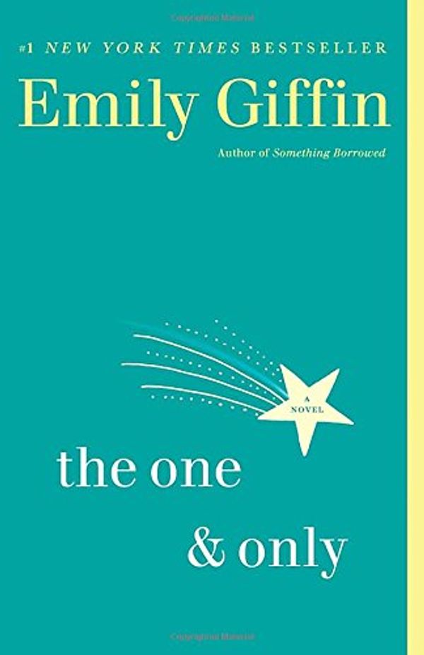 Cover Art for 9780385680448, The One & Only by Emily Giffin