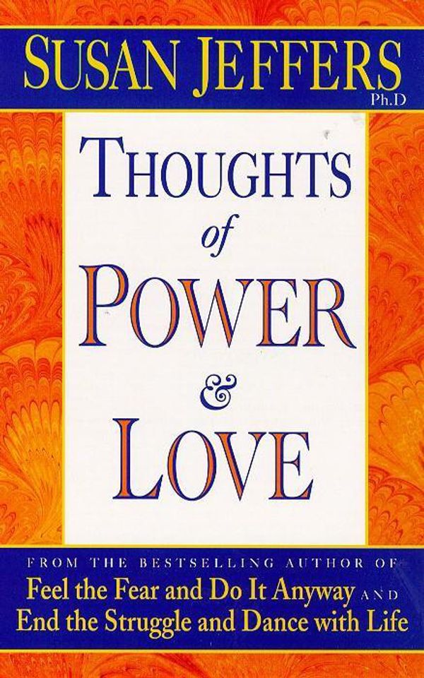 Cover Art for 9780340696538, Thoughts of Power and Love by Susan Jeffers