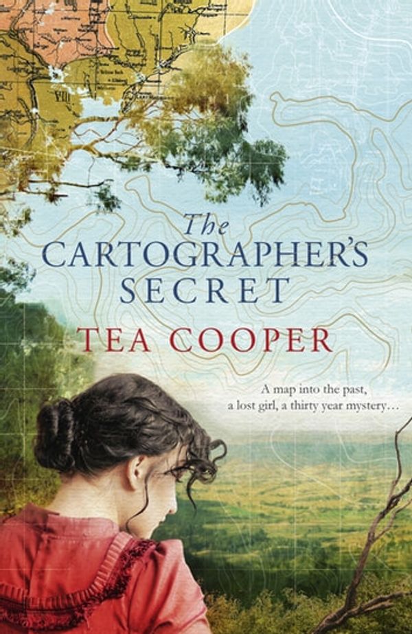 Cover Art for 9781489299581, The Cartographer's Secret by Tea Cooper