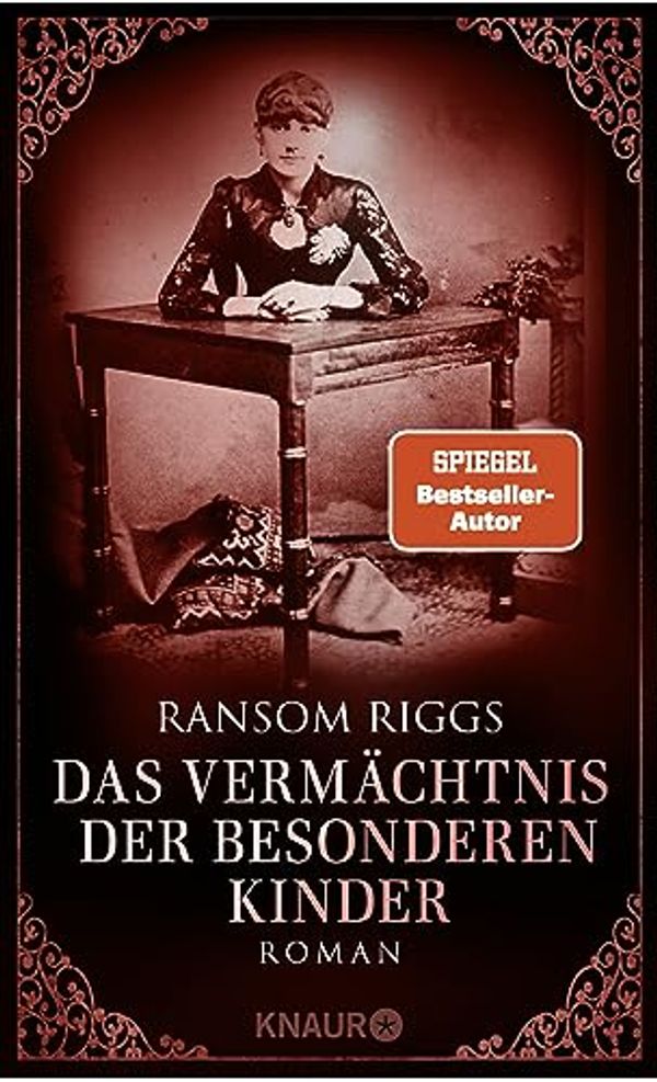 Cover Art for 9783426226582, Das Vermächtnis der besonderen Kinder by Ransom Riggs