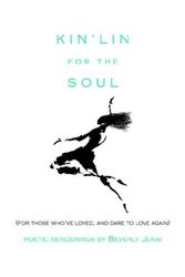 Cover Art for 9781403380012, Kin'lin for the Soul by Beverly Jenai