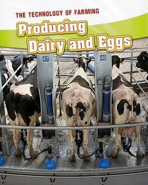 Cover Art for 9781406240566, Producing Dairy and Eggs by Bingham, Jane M