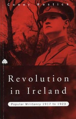 Cover Art for 9780745311234, Revolution in Ireland by Conor Kostick