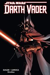 Cover Art for 9788491740223, Star Wars Darth Vader Omnibus by Salvador Larroca, Kieron Gillen
