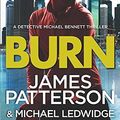 Cover Art for B012HUX0BG, Burn: (Michael Bennett 7) by James Patterson (25-Sep-2014) Paperback by James Patterson