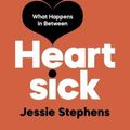 Cover Art for 9781250838445, Heartsick by Jessie Stephens