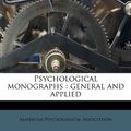 Cover Art for 9781245155588, Psychological monographs: general and applied by Unknown